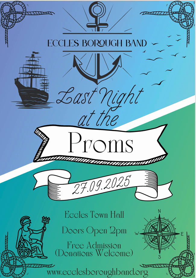 EBBw Eccles Borough Band last night of the Proms poster 27/09/25 2.30