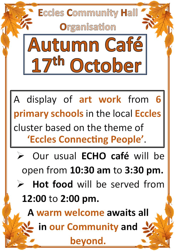17/10, ECHO cafe 10.30 to 3.30, hot food from 12 to 2pm